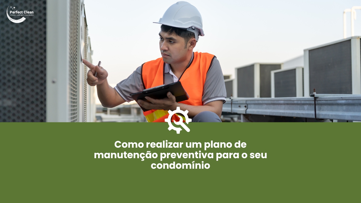 plano de manutenção preventiva para o seu condomínio